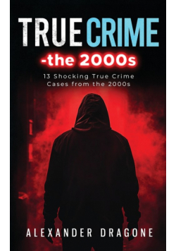 True Crime-The 2000s