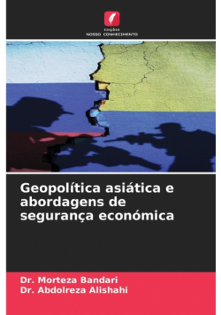 Geopolítica asiática e abordagens de segurança económica
