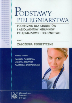 Podstawy pielęgniarstwa t.1