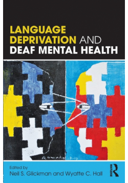 Language Deprivation and Deaf Mental Health