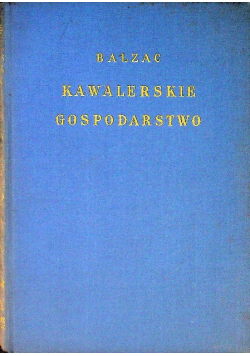 Kawalerskie Gospodarstwo, ok. 1925 r.
