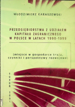 Przedsiębiorstwa z udziałem kapitału zagranicznego w Polsce w latach 1990 - 1999