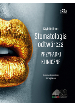 StyleItaliano. Stomatologia odtwórcza.