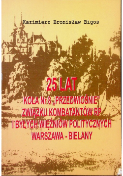 25 lat Koła Nr 8 "Przedwiośnie" Związku