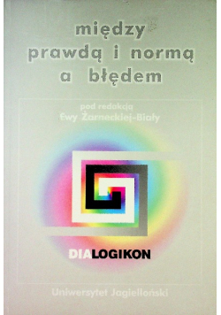 Między prawdą i normą a błędem
