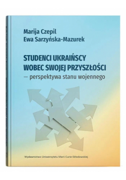 Studenci ukraińscy wobec swojej przyszłości...