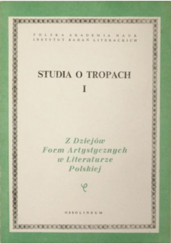 Studia o tropach tom 1