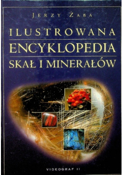 Ilustrowana encyklopedia skał i minerałów