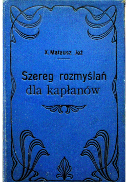 Szereg rozmyślań dla kapłanów 1908 r.