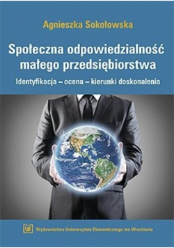Społeczna odpowiedzialność małego przedsiębiorstwa