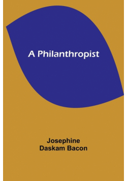A Philanthropist