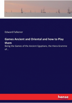 Games Ancient and Oriental and how to Play them