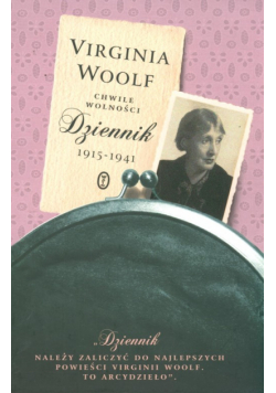 Chwile wolności: Dziennik 1915-1941