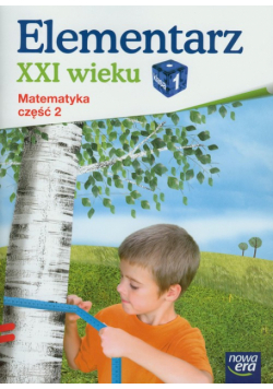 Lankiewicz Bogusława - Elementarz XXI wieku 1 Matematyka ćwiczenia część 2