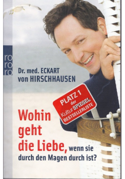Wohin Geht Die Liebe, Wenn Sie Durch Den Magen Durch Ist? Eckard von