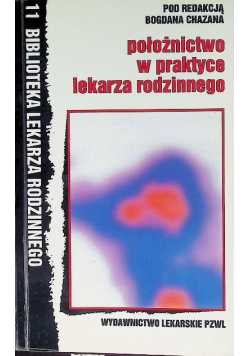 Położnictwo w praktyce lekarza rodzinnego