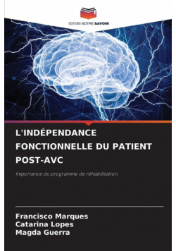 L'indépendance Fonctionnelle Du Patient Post-Avc