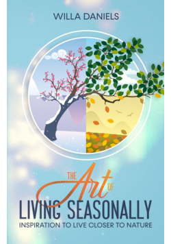 The Art of Living Seasonally
