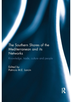 The Southern Shores of the Mediterranean and its Networks