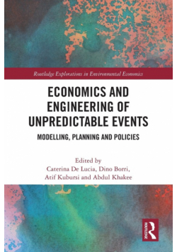 Economics and Engineering of Unpredictable Events
