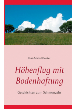 Höhenflug mit Bodenhaftung