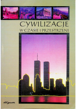 Cywilizacje w czasie i przestrzeni