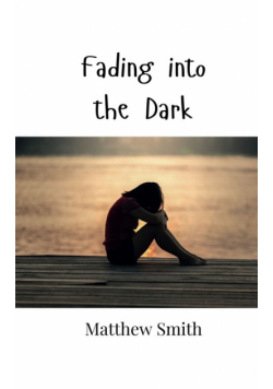 Fading into the Dark