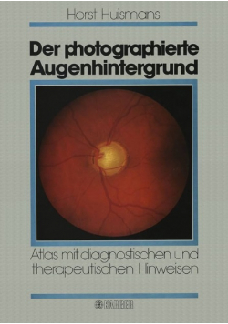 Der Photographierte Augenhintergrund