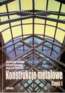Konstrukcje metalowe Część I