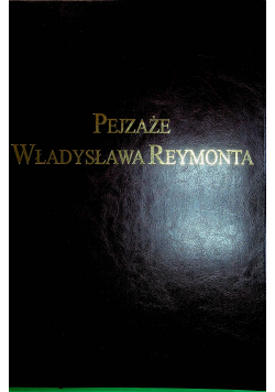 Pejzaże Władysława Reymonta