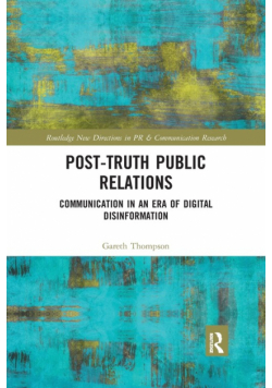 Post-Truth Public Relations
