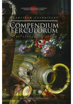 Compendium Ferculorum albo Zebranie Potraw