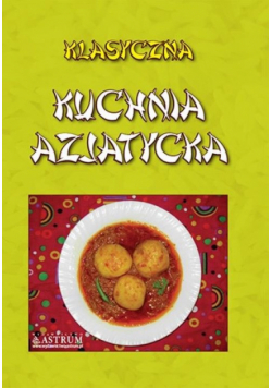 Klasyczna kuchnia azjatycka