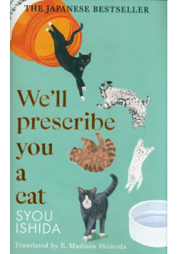 We'll Prescribe You a Cat