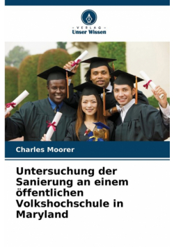 Untersuchung der Sanierung an einem öffentlichen Volkshochschule in Maryland