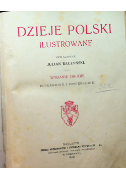 Dzieje Polski ilustrowane 1909 r.