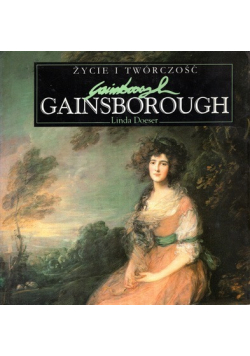 Gainsborough życie i twórczość