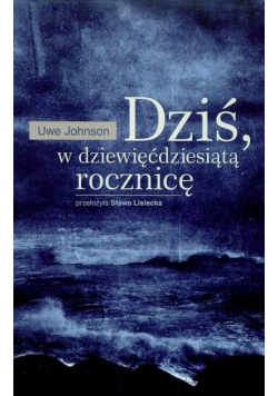 Johnson Uwe - Dziś w dziewięćdziesiątą rocznicę
