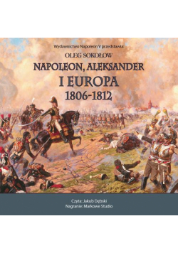 Napoleon, Aleksander I Europa 1806-1812