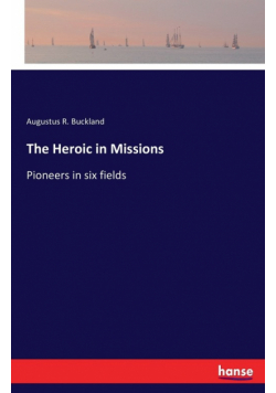 The Heroic in Missions