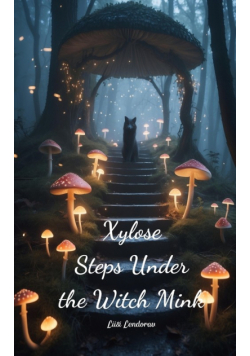 Xylose Steps Under the Witch Mink