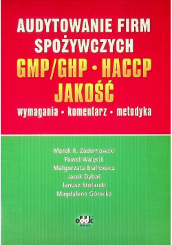 Audytowanie firm spożywczych GMP / GHP HACCP Jakość