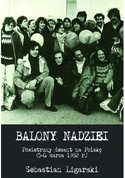 Balony nadziei  Powietrzny desant na Polskę