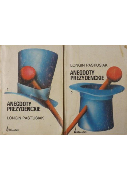 Anegdoty prezydenckie Tom I i II