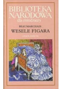 Biblioteka narodowa dla młodzieży. Wesele Figara