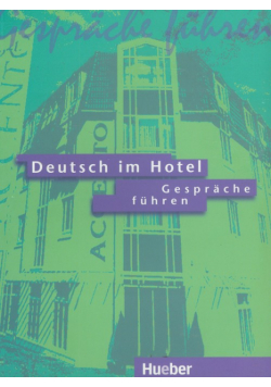 Deutsch im Hotel Gesprache fuhren
