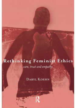 Rethinking Feminist Ethics