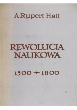 Rewolucja Naukowa 1500 - 1800