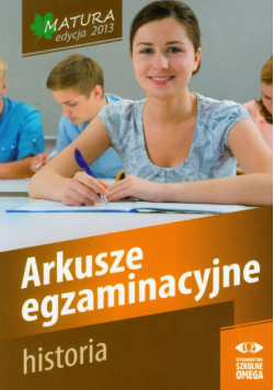 Historia : Matura 2013 : Arkusze egzaminacyjne
