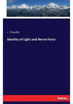 Identity of Light and Nerve Force